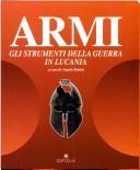 Cover of: Armi: gli strumenti della guerra in Lucania