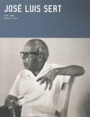Cover of: José Luis Sert: 1901-1983