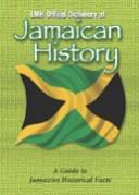 Cover of: LMH Official Dictionary of the History of Jamaica