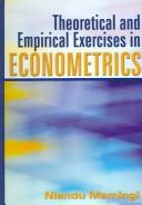 Cover of: Theoretical And Empirical Exercises in Econometrics