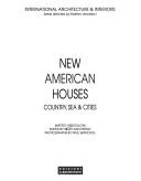 Cover of: New American Houses: Country, Sea & Cities (International Architecture & Interiors)