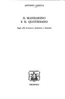 Cover of: Il mandarino e il quotidiano: saggi sulla letteratura tardoantica e bizantina