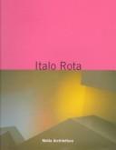 Cover of: Italo Rota: il teatro dell'architettura