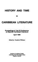 Cover of: History and time in Caribbean literature by Conference on Spanish Caribbean Literature (11th 1988 Mona, Jamaica)