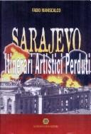 Cover of: Sarajevo: Itinerari artistici perduti