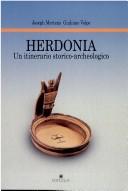 Cover of: Herdonia: Un itinerario storico-archeologico (Scavi e ricerche / Dipartimento di studi classici e cristiani, Universita degli studi di Bari)