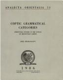 Cover of: Coptic grammatical categories: structural studies in the syntax of Shenoutean Sahidic