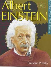 Cover of: Albert Einstein (Scientists Who Made History) by Saviour Pirotta