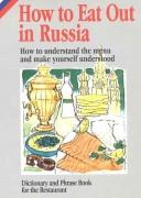 Cover of: How to Eat Out in Russia (How to Eat Out in) | Mario Caramitti