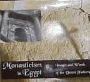 Cover of: Monasticism in Egypt: images and words of the desert fathers