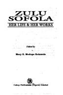 Cover of: Zulu Sofola by edited by Mary E. Modupe Kolawole.