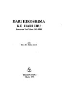 Cover of: Dari Hiroshima ke Hari Ibu: Kumpulan esei tahun 1989-1990