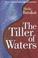 Cover of: The tiller of waters