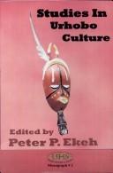 Cover of: Studies in Urhobo Culture by Peter P. Ekeh
