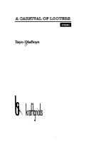 Cover of: A Carnival of Looters by Tayo Olafioye