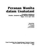 Cover of: Peranan wanita dalam usahatani: prosiding Lokakarya Gender Analysis Dalam Sistem Usahatani, Bogor, 14-15 April 1992