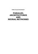 Cover of: Parallel architectures and neural networks: third Italian workshop, Vietri sul Mar, Salerno, 15-18 May, 1990