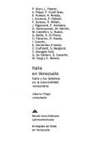 Cover of: Italia en Venezuela: Italia y los italianos en la nacionalidad venezolana (Documentos)