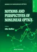 Cover of: Notions and Perspectives of Nonlinear Optics | Ole Keller