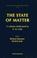 Cover of: The state of matter