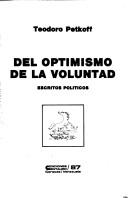 Cover of: Del optimismo de la voluntad: Escritos politicos
