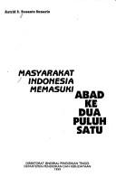 Cover of: Masyarakat Indonesia memasuki abad ke dua puluh satu