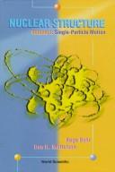 Cover of: Nuclear structure by Aage Bohr, Ben Roy Mottelson, Aage Bohr