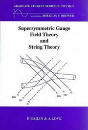 Cover of: Supersymmetric gauge field theory and string theory