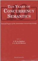 Cover of: Ten years of concurrency semantics: selected papers of the Amsterdam Concurrency Group