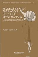 Cover of: Modelling and simulation of robot manipulators: a parallel processing approach