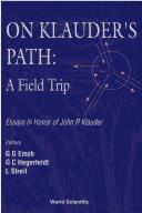 Cover of: On Klauder's path: a field trip : essays in honor of John R. Klauder