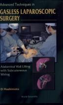 Cover of: Advanced Techniques in Gasless Laparoscopic Surgery by D. Hashimoto, Sarder A. Nayeem, Takanobu Hoshino