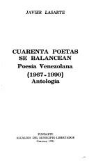 Cover of: Cuarenta poetas se balancean: poesía venezolana (1967-1990) : antología