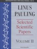 Cover of: Linus Pauling: Selected Scientific Papers (World Scientific Series in 20th Century Chemistry, Vol. 10)