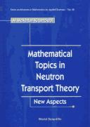 Mathematical methods in particle transport theory M.M.R. Williams