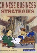 Cover of: Chinese Business Strategies (Strategy and Leadership Series)