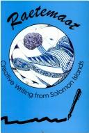 Cover of: Raetemaot: Creative writing from Solomon Islands