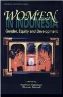 Cover of: Women in Indonesia: gender, equity, and development