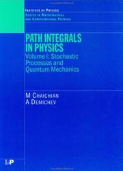 Cover of: Path Integrals in Physics Volume 1: Stochastic Process & Quantum Mechanics