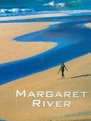 Cover of: Margaret River by Lloyd, Woldendorp, Wiltshire