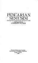 Cover of: Pencarian semusim: Antologi cerpen Bengkel Minggu Remaja ke-III, 1987