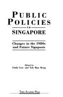 Cover of: Public policies in Singapore by edited by Linda Low and Toh Mun Heng.