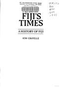 Cover of: Fiji's times: history of Fiji