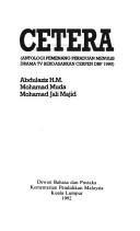 Cover of: Cetera: antologi pemenang peraduan menulis drama TV berdasarkan cerpen DBP 1990.