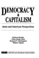 Cover of: Democracy and Capitalism: Asian and American Perspectives