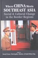 Where China meets Southeast Asia by Kuah Khun Eng