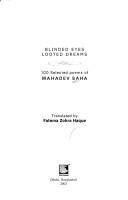 Cover of: Blinded eyes looted dreams: 100 selected poems of Mahadev Saha