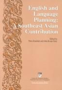 Cover of: English and language planning: a Southeast Asian contribution