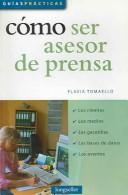 Cover of: Como Ser Asesor De Prensa / How to be a Business Advisor