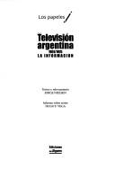 Televisión argentina by Jorge Nielsen, del Jilguero Ediciones